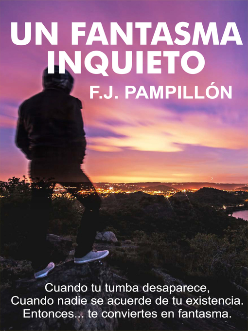 Title details for Un fantasma inquieto by Francisco Pampillón - Available